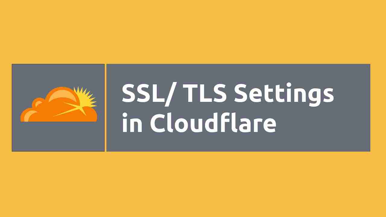 what is best in SSL/TLS encryption mode cloudflare ?
